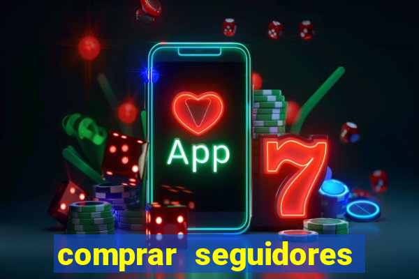 comprar seguidores baratos instagram